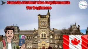 Canada student visa requirements for beginners