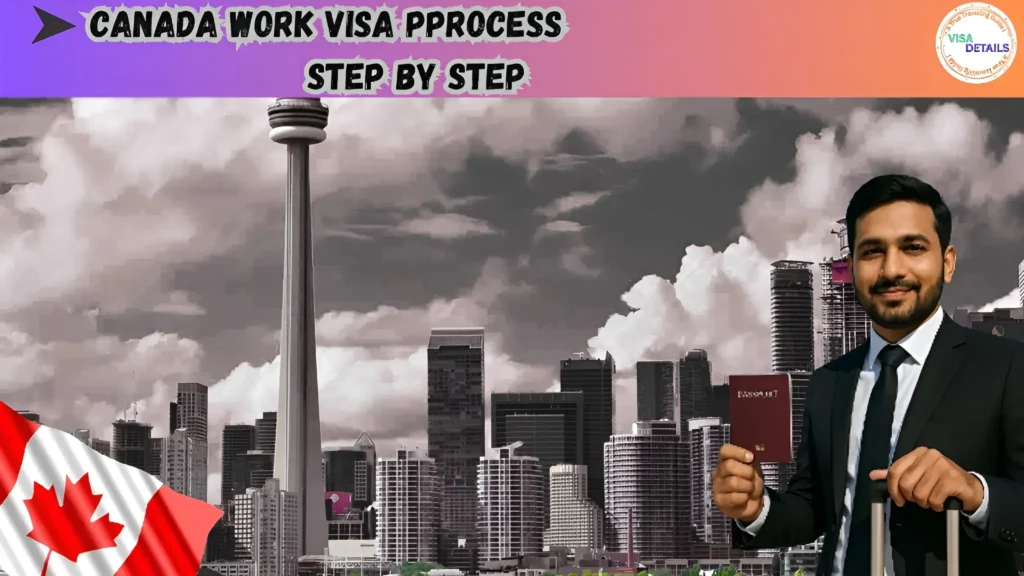 Canada work visa process step by step