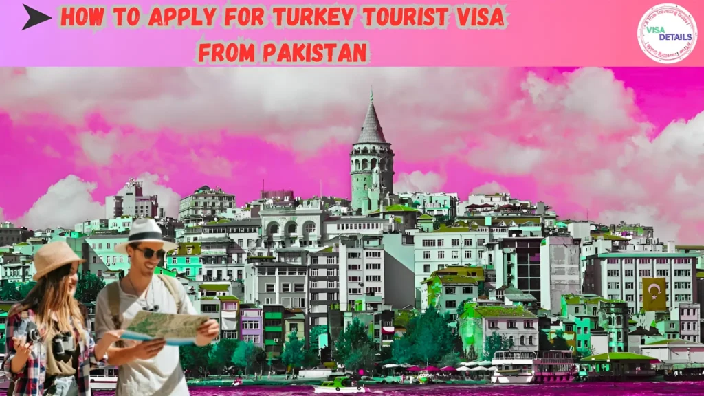 How to apply for Turkey tourist visa from Pakistan